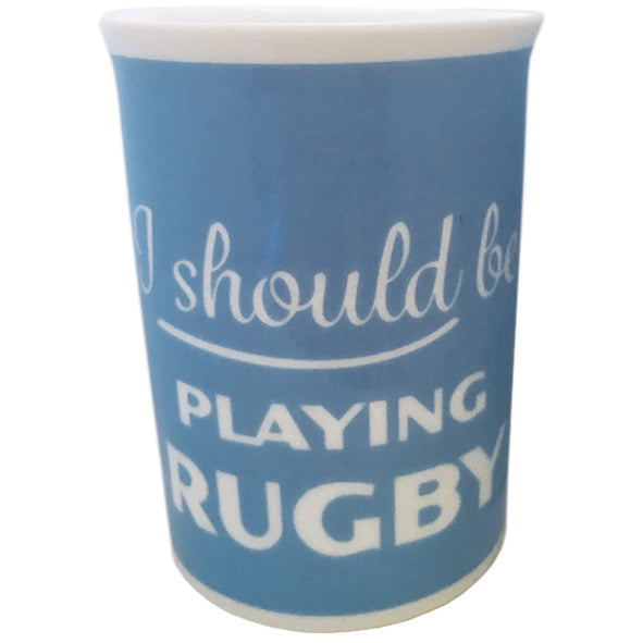 I Should Be Playing Rugby Mug