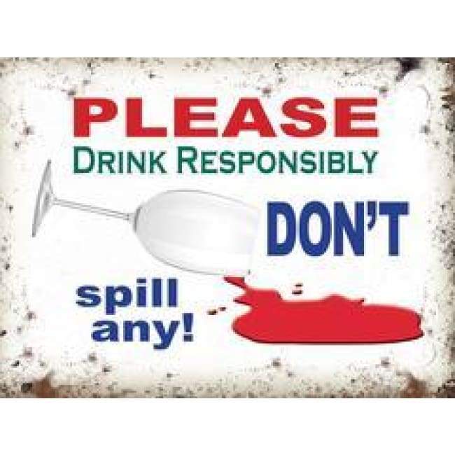 Metal Sign Mini Please Drink Responsibly By The Original Metal Sign Company - Metal Sign