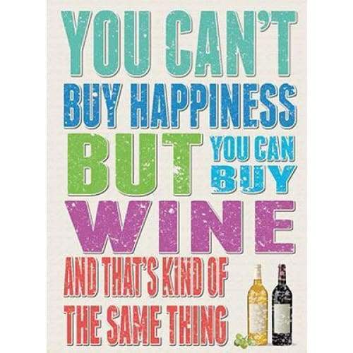 Metal Sign Small - You Can't Happiness but you can buy wine